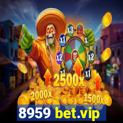 8959 bet.vip